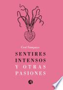 Sentires intensos y otras pasiones