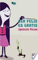 Ser feliz es gratis