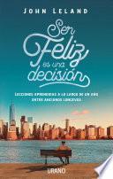 Ser Feliz Es Una Decision