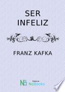 Ser infeliz