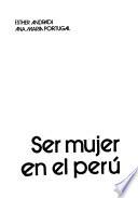 Ser mujer en el Perú