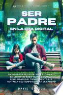 SER PADRE EN LA ERA DIGITAL