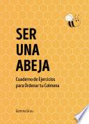 Ser una abeja