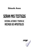 Seran mis testigos