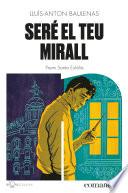 Seré el teu mirall