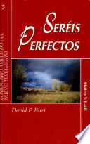 Seréis Perfectos