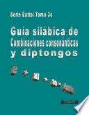 SERIE EXITO NIVEL 3C de Combinaciones consonánticas y diptongos