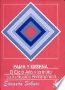 Serie los Grandes Iniciados: Rama y Krishna. El Ciclo Aria y la India. La Iniciación Brahmánica
