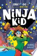 Sèrie Ninja Kid 10 - Herois Ninja!