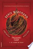 Serie Wizenard. Training camp 1 - El libro de Rain