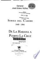 Series del Caribe: De la Habana a Puerto la Cruz, 1949-1994