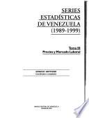 Series estadísticas de Venezuela (1989-1999): Precios y mercado laboral