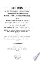 Sermón a la singular bienhechora y especial Patrona del pueblo Valenciano María Stma. de los Desamparados