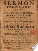 Sermon predicado en el Colegio Imperial de la Cía de Jesús de Madrid, a las honras de Da Leonor Ma Altamirano por el P. Fco Esquex, S.J. ...