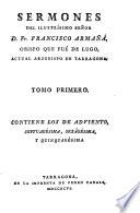 Sermones del Illmo. Sr. --- Obispo que fué de Lugo, actual arzobispo de Tarragona