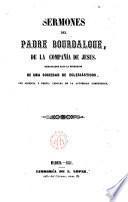 Sermones del P. Bourdaloue de la compañia de Jesús