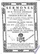Sermones dichos en el palacio apostolico a la santidad de Innocencio XII