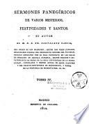 Sermones panegíricos de varios misterios, festividades y santos