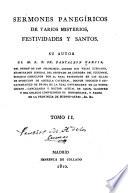 Sermones panegíricos de varios misterios, festividades y santos