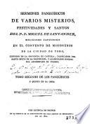 Sermones panegíricos de varios misterios, festividades y santos