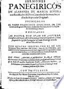 Sermones panegíricos en alabanza de María Señora nuestra, Madre de Dios, concebida sin mancha ni deuda de pecado original