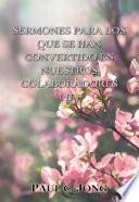 SERMONES PARA LOS QUE SE HAN CONVERTIDO EN NUESTROS COLABORADORES (Ⅱ)
