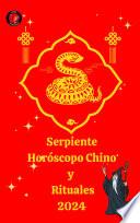 Serpiente Horóscopo Chino y Rituales 2024