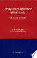 Serra Majem, Ll., Desayuno y equilibrio alimentario ©2000 Últ. Reimpr. 2004