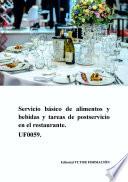 Servicio básico de alimentos y bebidas y tareas de postservicio en el restaurante. UF0059.
