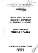 Servicio oficial de libros genealógicos y comprobación del rendimiento lechero