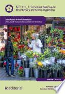 Servicios básicos de floristería y atención al público. AGAJ0108