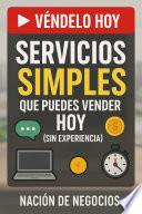 Servicios Simples que Puedes Vender Hoy (sin experiencia)”