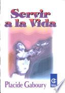 Servir la vie