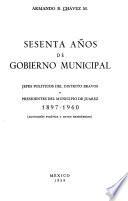 Sesenta años de gobierno municipal