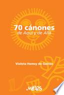 Setenta cánones de aqui y de allá