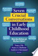 Seven Crucial Conversations in Early Childhood Education