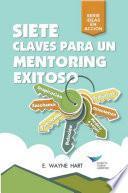Seven Keys to Successful Mentoring (Spanish for Latin America)