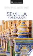 Sevilla y Andalucía (Guías Visuales)