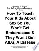 Sex Stuff for Alabama Parents And Teachers of Kids 7-17
