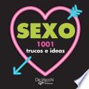 Sexo. 1001 trucos e ideas