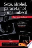Sexo, Alcohol, Paracetamol y una Imbécil