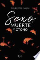 Sexo, muerte y otoño