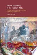 Sexual Hospitality in the Hebrew Bible