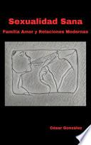 Sexualidad Sana Familia Amor y Relaciones Modernas