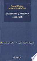 Sexualidad y escritura (1850-2000)