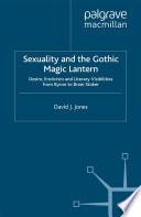 Sexuality and the Gothic Magic Lantern