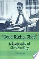 “Good Night, Chet”
