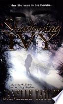 Shadowing Ivy