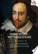 Shakespeare / Not Shakespeare