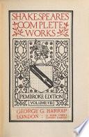 Shakespeare's complete works (ed. by C. Porter and H.A. Clarke). Pembroke ed